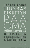 Roine, Jesper: Thomas Pikettyn Pääoma 2000-luvulla : kooste ja pohjoismainen näkökulma