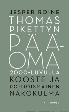 Roine, Jesper: Thomas Pikettyn Pääoma 2000-luvulla : kooste ja pohjoismainen näkökulma