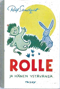 Sandqvist, Rolf: Rolle ja hänen ystävänsä - Satu