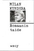 Kundera, Milan: Romaanin taide 