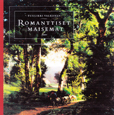 Valkonen, Tuulikki: Romanttiset maisemat