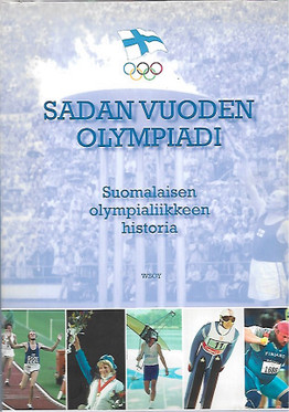Sadan vuoden olympiadi : suomalaisen olympialiikkeen historia