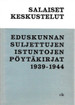 Wirtanen, Atos: Salaiset keskustelut - Eduskunnan suljettujen istuntojen pöytäkirjat 1939-1944