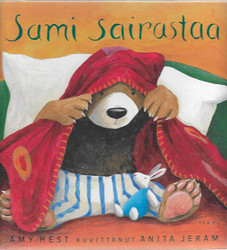 Amy Hest; Anita Jeram: Sami sairastaa