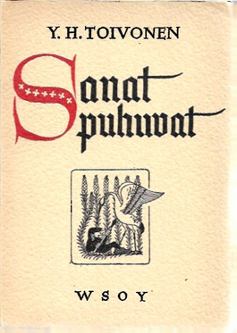 Toivonen, Y. H.: Sanat puhuvat : muutamien sanojen ja kuvitelmien historiaa