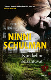 Schulman, Ninni: Kun kellot seisahtuvat