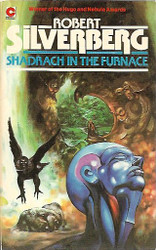 Silverberg, Robert: Shadrach in the furnace