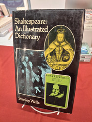 Wells, Stanley: Shakespeare: An illustrated dictionary