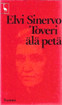 Sinervo, Elvi: Toveri älä petä