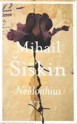 Šiškin, Mihail: Neidonhius 
