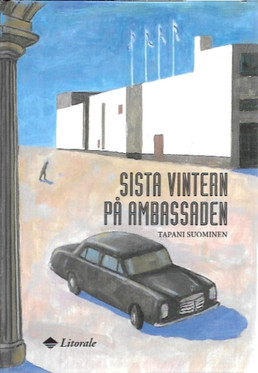 Suominen Tapani: Sista vintern på ambassaden
