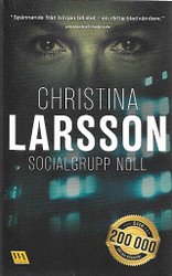 Larsson, Christina: Socialgrupp noll