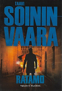 Soininvaara Taavi: Ratamo - Tsaarin ruoska