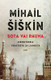 Siskin, Mihail: Sota vai rauha : kirjoituksia Venäjästä ja lännestä