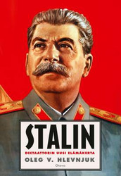 Hlevnjuk, Oleg V.: Stalin : diktaattorin uusi elämäkerta