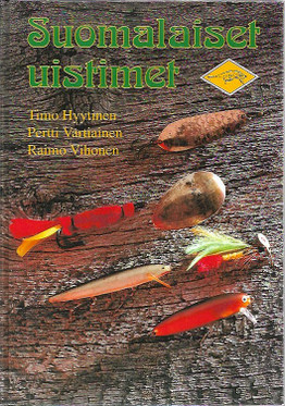 Hyytinen, Timo & Vartiainen, Pertti & Vihonen, Raimo: Suomalaiset uistimet