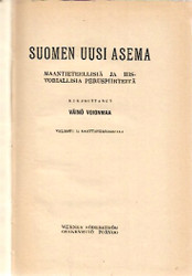 Voionmaa, Väinö: Suomen uusi asema : maantieteellisiä ja historiallisia peruspiirteitä