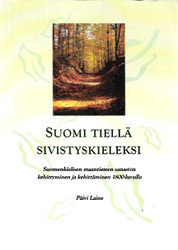 Laine, Päivi: Suomi tiellä sivistyskieleksi : suomenkielisen maantieteen...