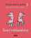 Suorsa, Jaana: Suuri rakkauskirja = Le grand livre d'amour