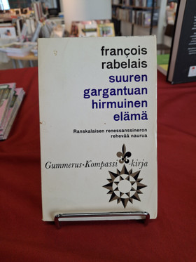 Rabelais, Francois: Suuren gargantuan hirmuinen elämä