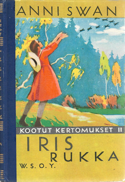 Swan, Anni: Iris rukka - Kootut kertomukset II