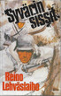 Lehväslaiho, Reino:  Syvärin sissit