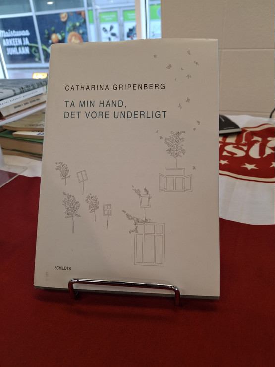Gripenberg, Catharina: Ta min hand, det vore underligt