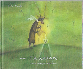 Pukki, Heli: Taikapapu - Uusia alkuja unelmista