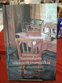 Hagelstam, Wenzel & Nevaluoma, Kari-Otso: Suomalaista talonpoikaisantiikkia - Kosti Tuomen kokoelmat