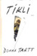 Tartt, Donna: Tikli 