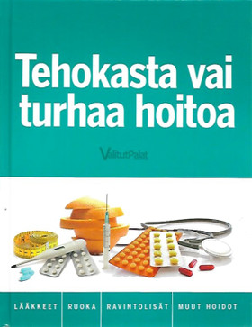 Calder Anneli (toim.): Tehokasta vai turhaa hoitoa