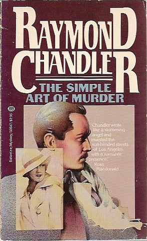 Chandler, Raymond: The Simple Art of Murder