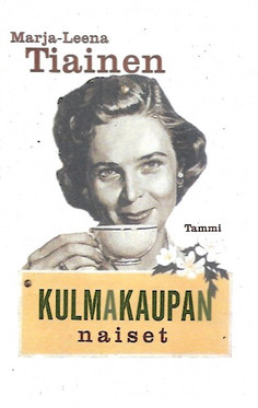 Tiainen, Marja-Leena: Kulmakaupan naiset