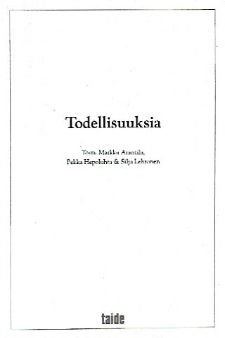 Arantila, Markku & Hepoluhta, Pekka & Lehtonen, Silja (toim.): Todellisuuksia