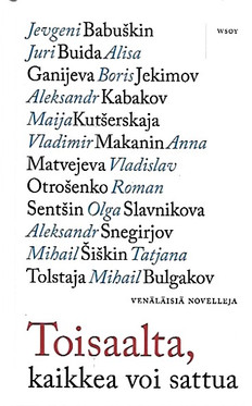 Toisaalta, kaikkea voi sattua : venäläisiä novelleja