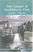 Twain Mark: The Adventures of Tom Sawyer & The Adventures of Huckleberry Finn