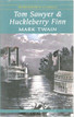 Twain Mark: The Adventures of Tom Sawyer & The Adventures of Huckleberry Finn