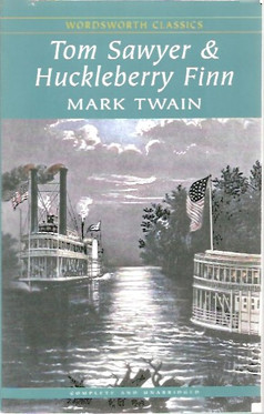 Twain Mark: The Adventures of Tom Sawyer & The Adventures of Huckleberry Finn