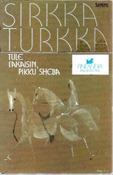 Turkka, Sirkka: Tule takaisin, pikku Sheba