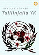 Bennis, Phyllis: Tulilinjalla YK