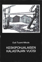 Tuomi-Nikula, Outi: Keskipohjalaisen kalastajan vuosi
