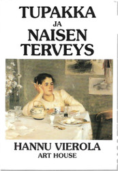 Vierola, Hannu: Tupakka ja naisen terveys