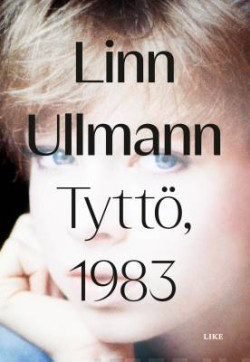 Ullmann, Linn: Tyttö, 1983