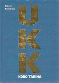 Brantberg Robert: UKK - Koko tarina