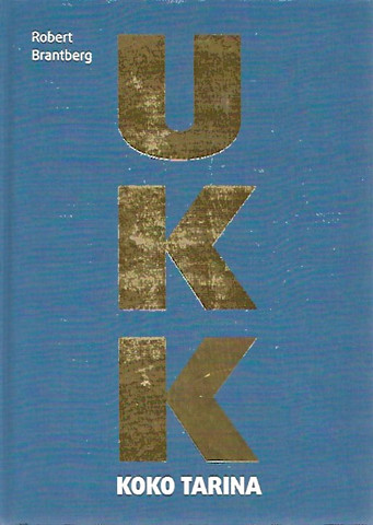 Brantberg Robert: UKK - Koko tarina