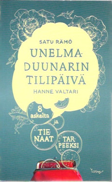 Satu Rämö; Hanne Valtari: Unelmaduunarin tilipäivä - 8 askelta ja tienaat tarpeeksi