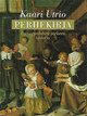 Utrio Kaari: Perhekirja - Eurooppalaisen perheen historia