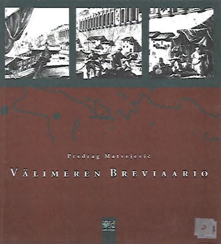 Matvejevic Predrag: Välimeren breviaario