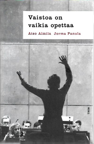 Almila, Atso: Vaistoa on vaikia opettaa