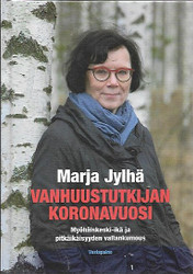 Jylhä, Marja: Vanhuustutkijan koronavuosi - myöhäiskeski-ikä ja pitkäikäisyyden vallankumous